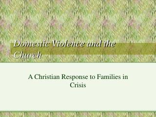 Domestic Violence and the Church