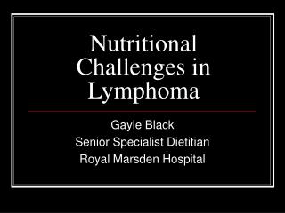 Nutritional Challenges in Lymphoma