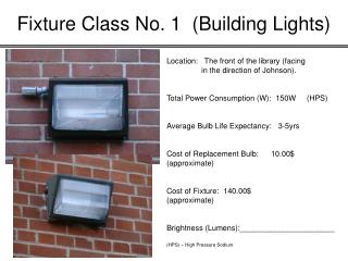 Fixture Class No. 1 (Building Lights)