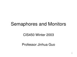 Semaphores and Monitors