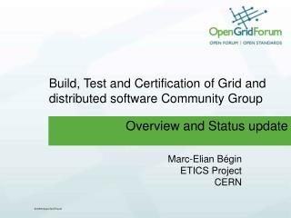 Build, Test and Certification of Grid and distributed software Community Group