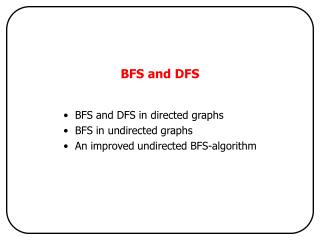 BFS and DFS