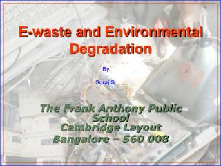 E-waste and Environmental Degradation