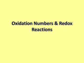 Oxidation Numbers &amp; Redox Reactions