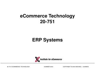 eCommerce Technology 20-751 ERP Systems