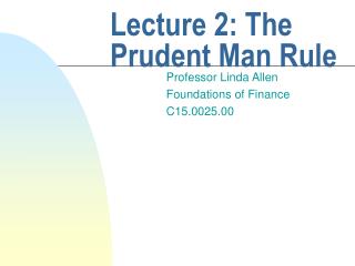Lecture 2: The Prudent Man Rule