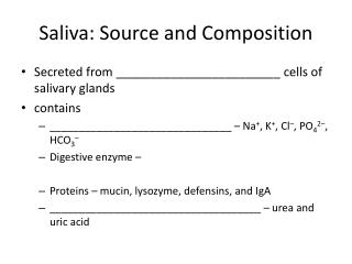 Saliva: Source and Composition