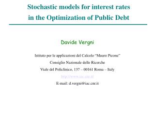 Stochastic models for interest rates in the Optimization of Public Debt