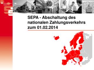 SEPA - Abschaltung des nationalen Zahlungsverkehrs zum 01.02.2014