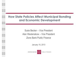How State Policies Affect Municipal Bonding and Economic Development
