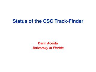 Status of the CSC Track-Finder