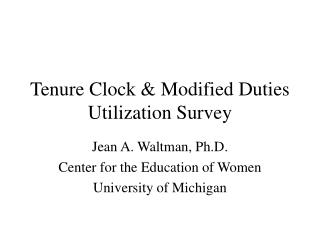 Tenure Clock &amp; Modified Duties Utilization Survey