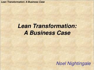 Lean Transformation: A Business Case