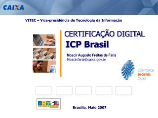 VITEC – Vice-presidência de Tecnologia da Informação