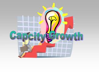 Capcity Growth