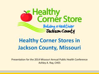 Healthy Corner Stores in Jackson County, Missouri