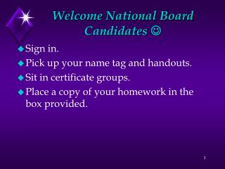 Welcome National Board Candidates 