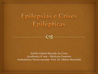 Epilepsias e Crises Epilépticas