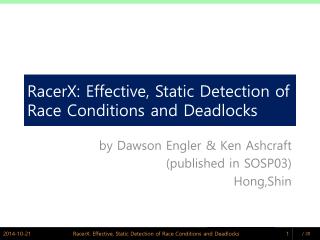 RacerX: Effective, Static Detection of Race Conditions and Deadlocks