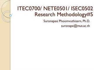 ITEC0700/ NETE0501/ ISEC0502 Research Methodology#5