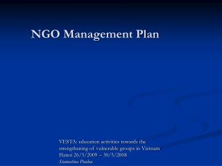 VESTA: education activities towards the strengthening of vulnerable groups in Vietnam Hanoi 26/5/2009 – 30/5/2008 Stama