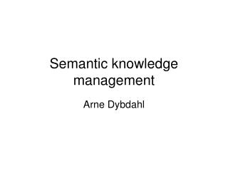Semantic knowledge management
