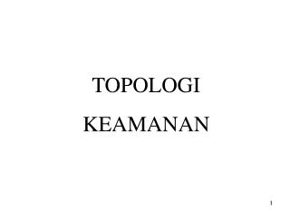TOPOLOGI KEAMANAN