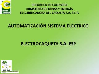 AUTOMATIZACIÓN SISTEMA ELECTRICO ELECTROCAQUETA S.A. ESP
