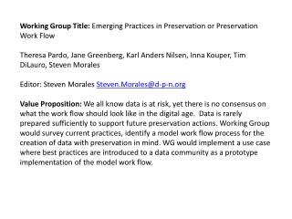 Working Group Title: Emerging Practices in Preservation or Preservation Work Flow