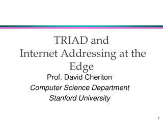 TRIAD and Internet Addressing at the Edge