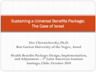 Sustaining a Universal Benefits Package; The Case of Israel