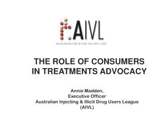 THE ROLE OF CONSUMERS IN TREATMENTS ADVOCACY
