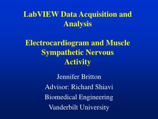 LabVIEW Data Acquisition and Analysis Electrocardiogram and Muscle Sympathetic Nervous Activity