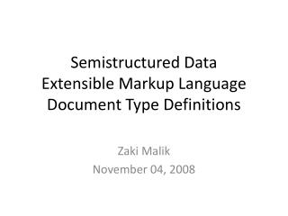 Semistructured Data Extensible Markup Language Document Type Definitions