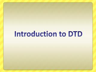 Introduction to DTD