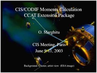 CIS/CODIF Moments Calculation C CAT Extension Package