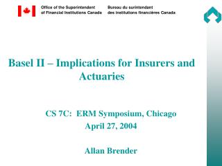 Basel II – Implications for Insurers and Actuaries