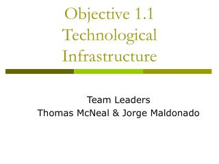 Objective 1.1 Technological Infrastructure