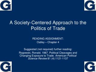 A Society-Centered Approach to the Politics of Trade