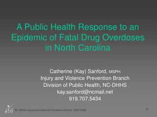 A Public Health Response to an Epidemic of Fatal Drug Overdoses in North Carolina