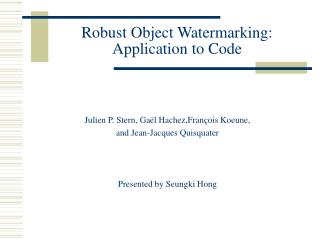 Robust Object Watermarking: Application to Code