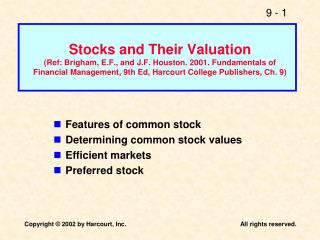 Features of common stock Determining common stock values Efficient markets Preferred stock