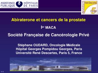 Abiraterone et cancers de la prostate I er MACA Société Française de Cancérologie Privé