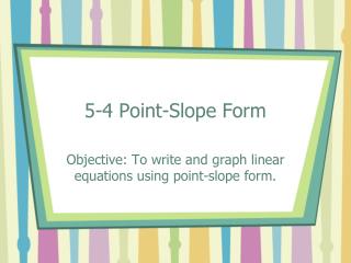 5-4 Point-Slope Form