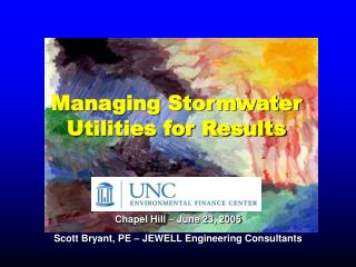 Chapel Hill – June 23, 2005 Scott Bryant, PE – JEWELL Engineering Consultants