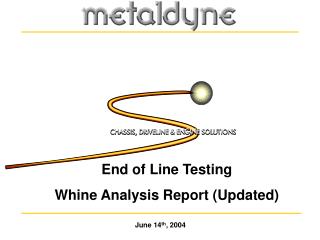 End of Line Testing Whine Analysis Report (Updated)