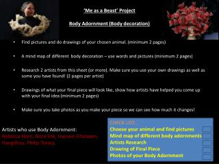 ‘Me as a Beast’ Project Body Adornment (Body decoration)