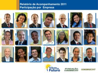 Relatório de Acompanhamento 2011 Participação por Empresa