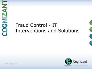Fraud Control - IT Interventions and Solutions