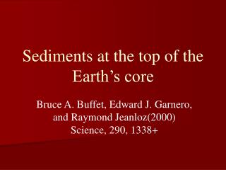 Sediments at the top of the Earth’s core